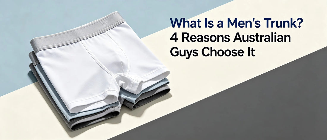 What Is a Men's Trunk? 4 Reasons Australian Guys Choose It